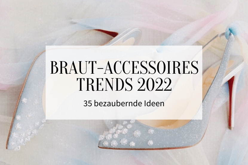 Bridal accessories trends 2022 35 charming ideas - Bridal accessories trends 2022: 35 charming ideas